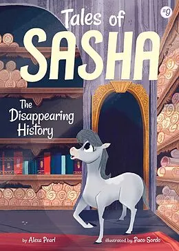 E-Book (epub) Tales of Sasha 9: The Disappearing History von Alexa Pearl