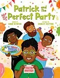 E-Book (epub) Patrick and the Not So Perfect Party von Anne Wynter