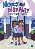 E-Book (epub) Neecy and Nay Nay and the Tangled, Hairy Mess (Neecy and Nay Nay #1) (A Little Bee Books Chapter Book Series) von Simone Dankenbring, Syrone Harvey