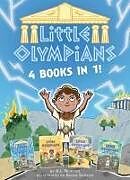 Livre Relié Little Olympians: 4 Books in 1! (a Chapter Book Series about Little Greek Gods) de A I Newton