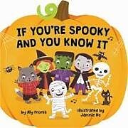 Reliure en carton indéchirable If You're Spooky and You Know It (a Pumpkin-Shaped Novelty Board Book for Toddlers) de Aly Fronis