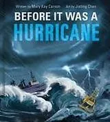 Fester Einband Before It Was a Hurricane (a Nonfiction Earth Science Picture Book with Double Gatefold for Kids) von Mary Kay Carson