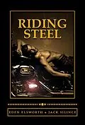 E-Book (epub) Riding Steel von Jack Silince, Eden Elsworth