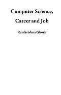 E-Book (epub) Computer Science, Career and Job von Ramkrishna Ghosh