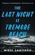 Kartonierter Einband The Last Night at Tremore Beach von Mikel Santiago