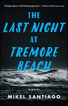 E-Book (epub) The Last Night at Tremore Beach von Mikel Santiago