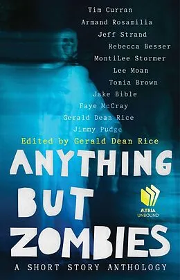 E-Book (epub) Anything but Zombies von Jimmy Pudge, Tonia Brown, Tim Curran