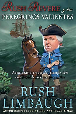 E-Book (epub) Rush Revere y los peregrinos valientes von Rush Limbaugh