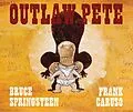 E-Book (epub) Outlaw Pete von Bruce Springsteen, Frank Caruso