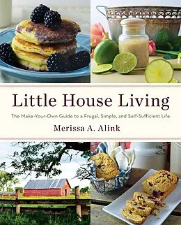 E-Book (epub) Little House Living von Merissa A. Alink