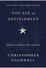 Livre Relié The Age of Entitlement de Christopher Caldwell