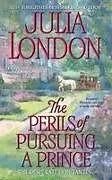 Kartonierter Einband The Perils of Pursuing a Prince von Julia London