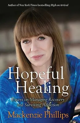 E-Book (epub) Hopeful Healing von Mackenzie Phillips