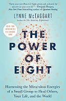 Couverture cartonnée The Power of Eight de Lynne Mctaggart