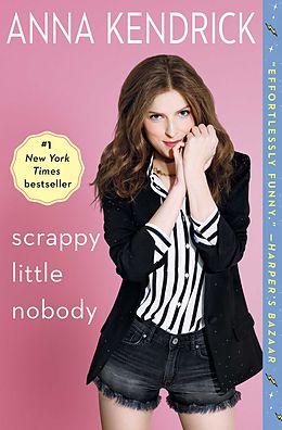 E-Book (epub) Scrappy Little Nobody von Anna Kendrick
