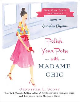 eBook (epub) Polish Your Poise with Madame Chic de Jennifer L. Scott