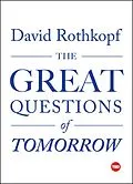 E-Book (epub) The Great Questions of Tomorrow von David Rothkopf