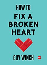 eBook (epub) How to Fix a Broken Heart de Guy Winch