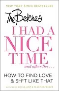 E-Book (epub) I Had a Nice Time And Other Lies... von The Betches
