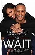 Broché The Wait de Franklin; Good, Meagan DeVon