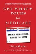 E-Book (epub) Get What's Yours for Medicare von Philip Moeller