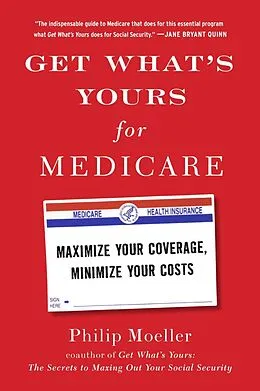 E-Book (epub) Get What's Yours for Medicare von Philip Moeller