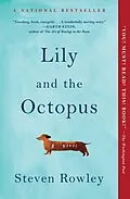 E-Book (epub) Lily and the Octopus von Steven Rowley