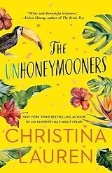 Kartonierter Einband The Unhoneymooners von Christina Lauren