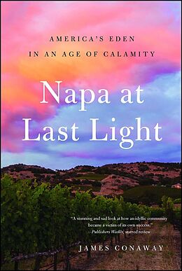 Couverture cartonnée Napa at Last Light de James Conaway