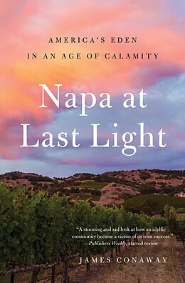 eBook (epub) Napa at Last Light de James Conaway