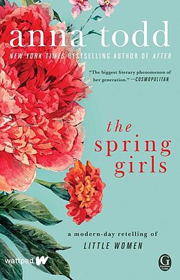 Kartonierter Einband The Spring Girls von Anna Todd