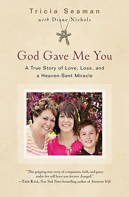 E-Book (epub) God Gave Me You von Tricia Seaman, Diane Nichols