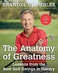 E-Book (epub) The Anatomy of Greatness von Brandel Chamblee