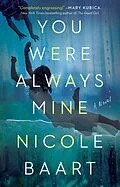 E-Book (epub) You Were Always Mine von Nicole Baart