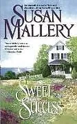 Kartonierter Einband Sweet Success von Mallery Susan