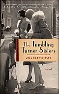 E-Book (epub) The Tumbling Turner Sisters von Juliette Fay
