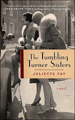 E-Book (epub) The Tumbling Turner Sisters von Juliette Fay