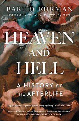 Couverture cartonnée Heaven and Hell: A History of the Afterlife de Bart D. Ehrman