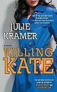 Kartonierter Einband Killing Kate von Julie Kramer