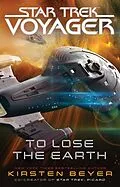 E-Book (epub) To Lose the Earth von Kirsten Beyer
