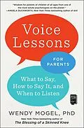 E-Book (epub) Voice Lessons for Parents von Wendy Mogel
