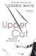 Kartonierter Einband Upper Cut von White Carrie