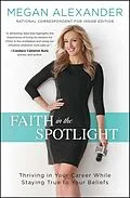 E-Book (epub) Faith in the Spotlight von Megan Alexander