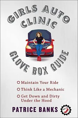 E-Book (epub) Girls Auto Clinic Glove Box Guide von Patrice Banks