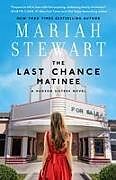 Couverture cartonnée The Last Chance Matinee de Mariah Stewart