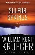 Couverture cartonnée Sulfur Springs de William Kent Krueger