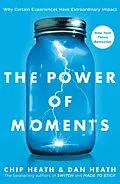 E-Book (epub) The Power of Moments von Chip Heath, Dan Heath