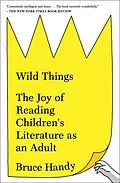 E-Book (epub) Wild Things von Bruce Handy