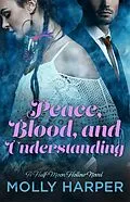 E-Book (epub) Peace, Blood, and Understanding von Molly Harper