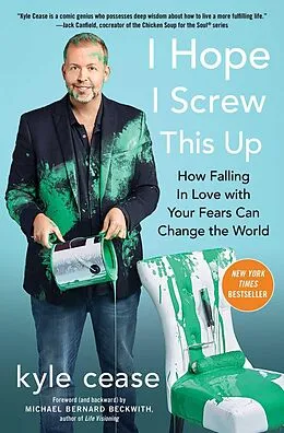 E-Book (epub) I Hope I Screw This Up von Kyle Cease